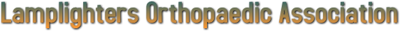 Lamplighters Orthopaedic Association Lamplighters Orthopaedic Association